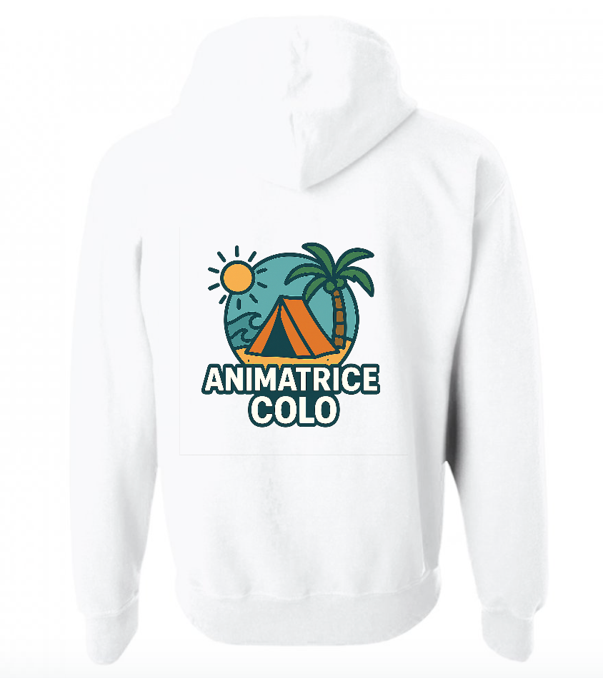 Sweat à Capuche - Animatrice de colo