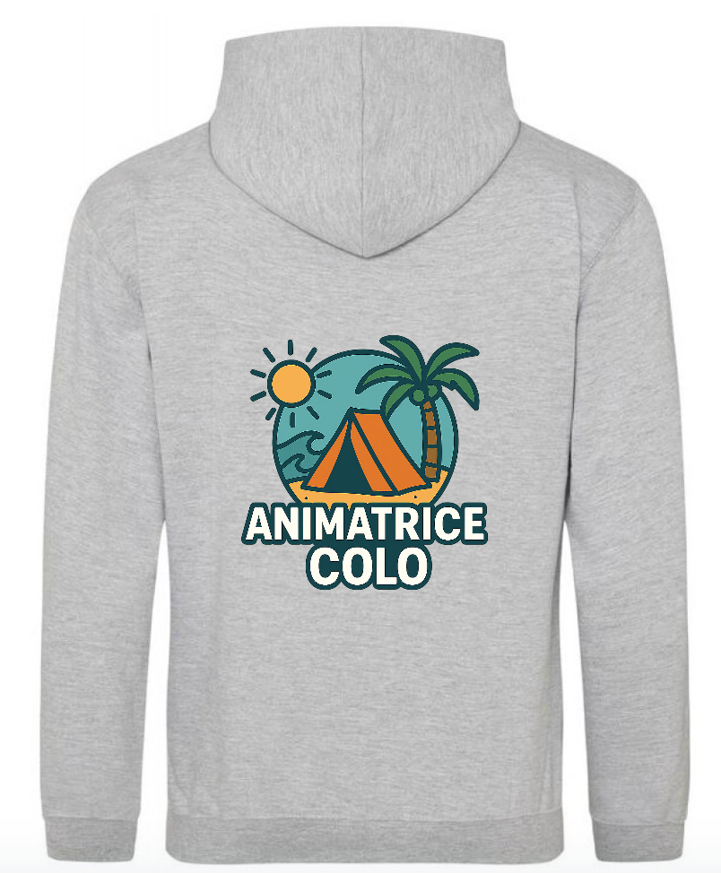 Sweat à Capuche - Animatrice de colo